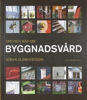 Tips och r&aring;d om BYGGNADSV&Aring;RD