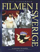 FILMEN I SVERIGE &ndash; En historia i tio kapitel