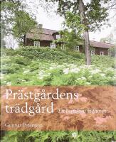 PR&Auml;STG&Aring;RDENS TR&Auml;DG&Aring;RD &ndash; Ett bortgl&ouml;mt kulturarv