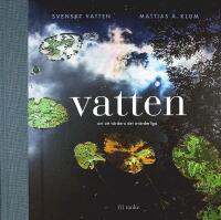 VATTEN – Om att värdera det ovärderliga