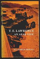 T. E. LAWRENCE – AN ARAB VIEW