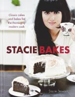 STACIE BAKES – Classic cakes and bakes for the thoroughly modern cook