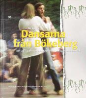 DANSARNA FR&Aring;N B&Ouml;KEBERG &ndash; Om jakt, ritualer och inlandsbos&auml;ttning vid j&auml;garsten&aring;lderns slut