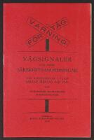 VÄGSIGNALER OCH ANDRA SÄKERHETSANORDNINGAR vid korsningar i plan mellan järnväg och väg