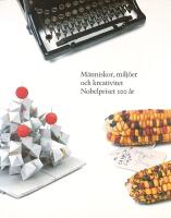 MÄNNISKOR, MILJÖER OCH KREATIVITET – Nobelpriset 100 år