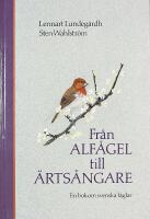 FRÅN ALFÅGEL TILL ÄRTSÅNGARE – En bok om svenska fåglar