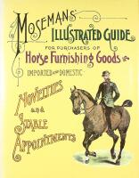 Illustrated Guide for Purchasers of HORSE FURNISHING GOODS &ndash; Imported and Domestic