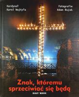 Znak, kt&oacute;remu sprzeciwiać się będą