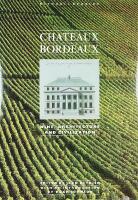 CHATEAUX BORDEAUX &ndash; Wine, Architecture and Civilization