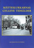 M&Auml;TTESLUKARNAS GYLLENE TIDS&Aring;LDER