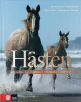 HÄSTEN –– Beteende • Utfodring • Fysiologi • Anatomi