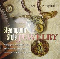 STEAMPUNK STYLE JEWELRY – Victorian, Fantasy, and Mechanical Necklaces, Bracelets and Earrings