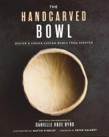 THE HANDCARVED BOWL – Design & create custom bowls from scratch