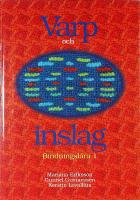 VARP OCH INSLAG &ndash; Bindningsl&auml;ra 1