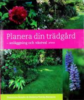PLANERA DIN TR&Auml;DG&Aring;RD &ndash; anl&auml;ggning och v&auml;xtval