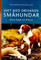 JAKT MED DRIVANDE SM&Aring;HUNDAR &ndash; Drever, beagle, tax & basset