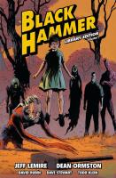 BLACK HAMMER &ndash; Library Edition Volume 1