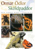 ORMAR &Ouml;DLOR SK&Ouml;LDPADDOR och andra djur i terrariet