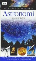 ASTRONOMI &ndash; Allt du beh&ouml;ver veta