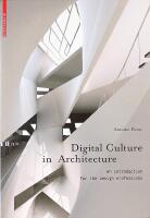DIGITAL CULTURE in ARCHITECTURE &ndash; An introduction for the design professions