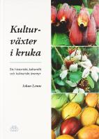 KULTURV&Auml;XTER I KRUKA &ndash; Ett historiskt, kulturellt och kulinariskt &auml;ventyr