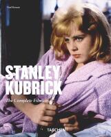 STANLEY KUBRICK &ndash; The Complete Films &ndash; Visual poet 1928&ndash;1999