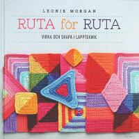 RUTA F&Ouml;R RUTA &ndash; Virka och skapa i lappteknik