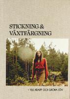 STICKNING & V&Auml;XTF&Auml;RGNING &ndash; Ylle, krapp och gr&ouml;na l&ouml;v