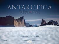 ANTARCTICA &ndash; The Waking Giant