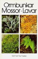 ORMBUNKAR &bull; MOSSOR &bull; LAVAR &ndash; I Nord- och Mellaneuropa