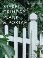 STAKET &bull; GRINDAR &bull; PLANK & PORTAR