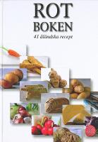 ROTBOKEN – En bok om åländska rötter, nyttiga och goda