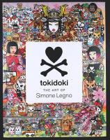 TOKIDOKI &ndash; The Art of Simone Legno