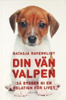 DIN V&Auml;N VALPEN &ndash; S&aring; bygger ni en relation f&ouml;r livet