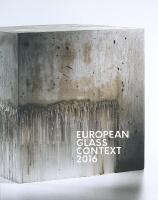 EUROPEAN GLASS CONTEXT 2016 &ndash; Bornholm Art Museum