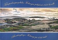 BONDESEGLING I HELSINGE p&aring; 1500-talet / Talonpoikaispurjehdus Helsingin pit&auml;j&auml;ss&auml; 1500-luvulla 