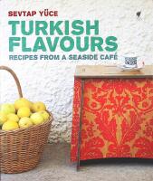 TURKISH FLAVOURS &ndash; Recipes from a Seaside Caf&eacute;