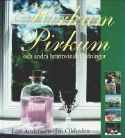 HIRKUM PIRKUM och andra br&auml;nnvinskryddningar