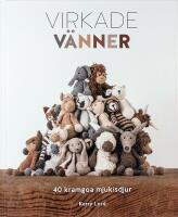 VIRKADE V&Auml;NNER &ndash; 40 kramgoa mjukisdjur