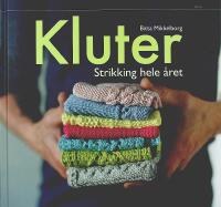 KLUTER &ndash; Strikking hele &aring;ret