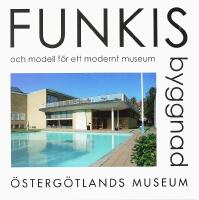 FUNKISBYGGNAD och modell f&ouml;r ett modernt museum