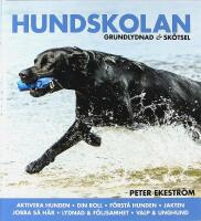 HUNDSKOLAN &ndash; Grundlydnad & sk&ouml;tsel