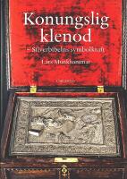 KONUNGSLIG KLENOD &ndash; Silverbibelns symbolkraft