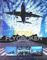 STORA FLYGBOKEN – Fakta, siffror och mycket mer om flygplatser, flygbolag och flygplan