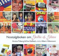 NOSTALGIBOKEN OM GODIS & GLASS
