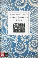Carl von Linn&eacute;s GOTL&Auml;NDSKA RESA