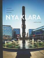 NYA KLARA &ndash;  Sveriges modernaste stadsdel