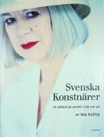 SVENSKA KONSTN&Auml;RER &ndash; 80 k&auml;rleksfulla portr&auml;tt i bild och ord