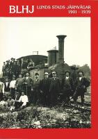 BLHJ – Lunds stads järnvägar 1901–1939 – Bjärred–Lund–Harlösa järnväg