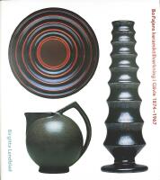 BO FAJANS keramiktillverkning i G&auml;vle 1874&ndash;1967